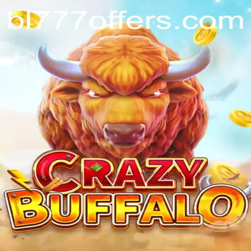 Unleashing the Wild Thrills of CRAZYBUFFALO with Keyword bl777