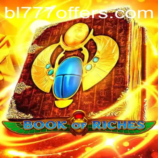 Discovering the Thrills of Book of Riches: An Engaging Gaming Experience