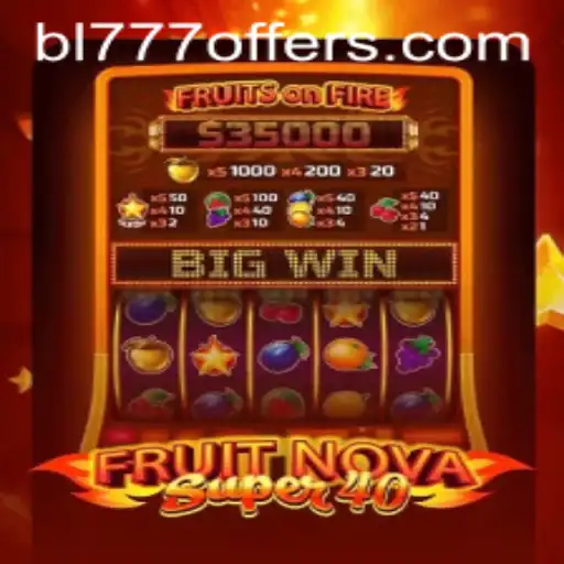 Exploring FruitNovaSuper40: A Comprehensive Guide