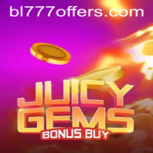 Unveiling Juicy Gems Bonus Buy